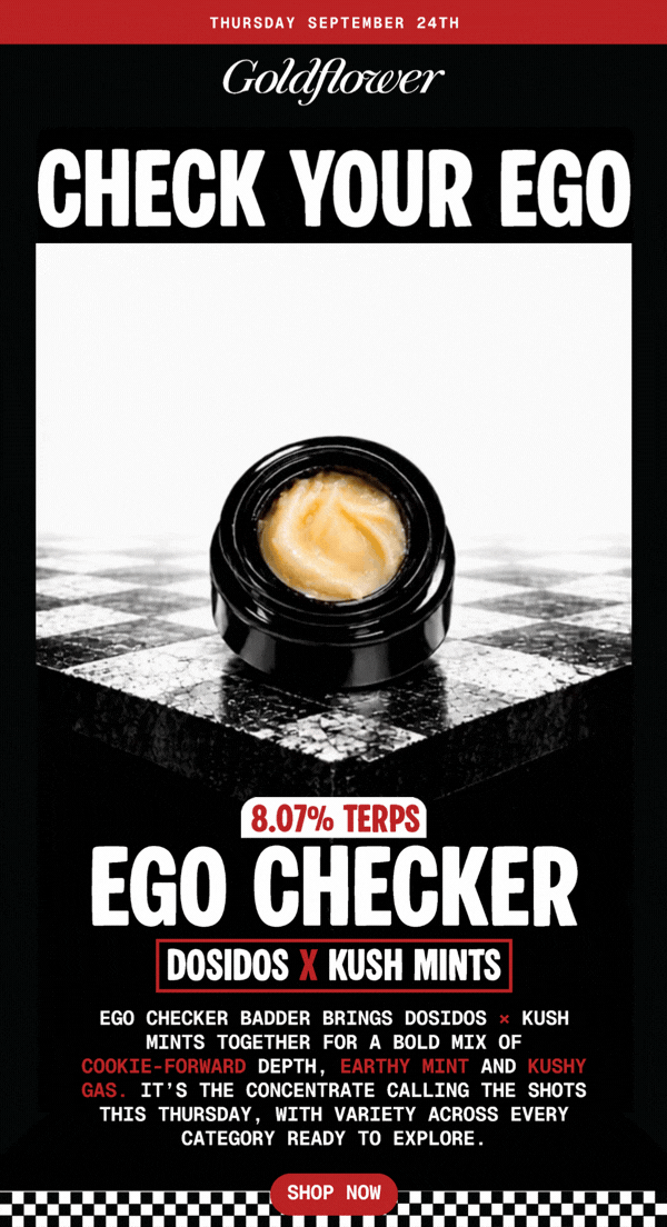 Ego Checker Badder Drop Thursday - Cannabis deal image
