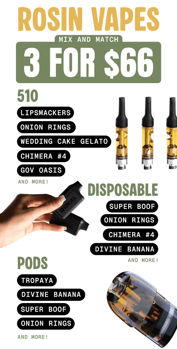 Mix & Match Rosin Vapes 3 For $66