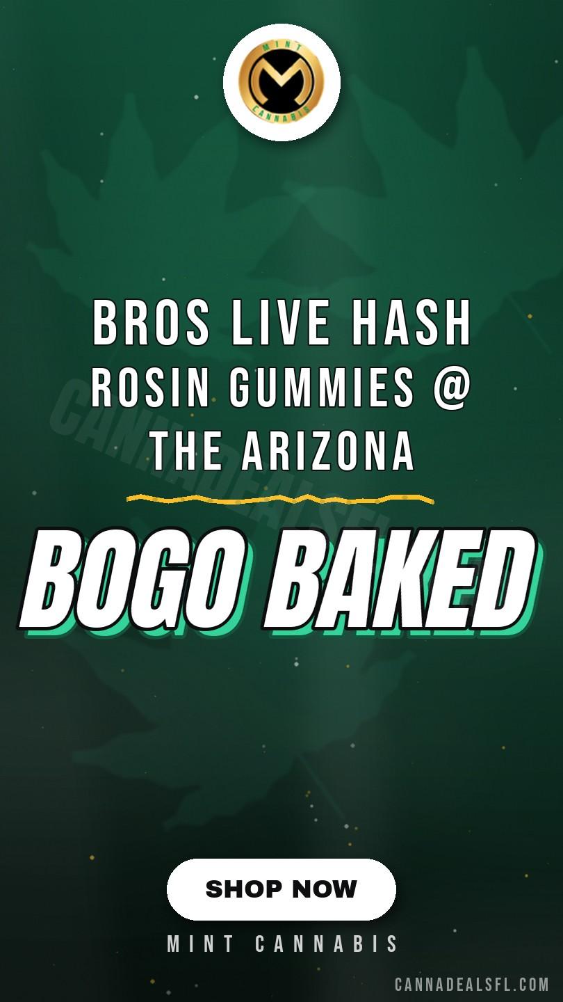 BOGO Baked Bros Live Hash Rosin Gummies @ The Mint Arizona