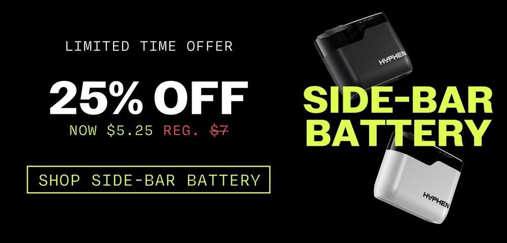 25% Off Hyphen Side-Bar Battery - Cannabis deal image