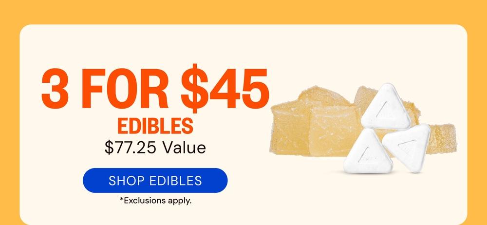 3 Edibles for $45 - Cannabis deal image