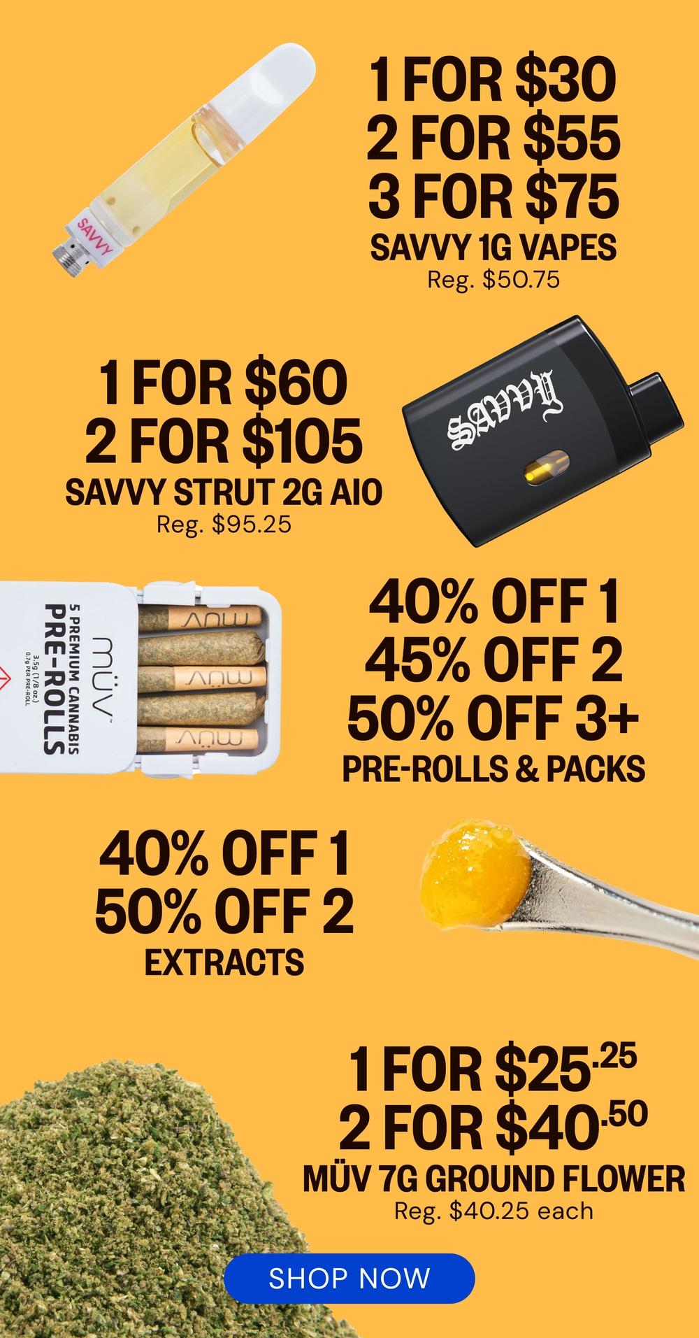 Savvy Vapes, Pre-Rolls, Extracts & MÜV Flower Deals