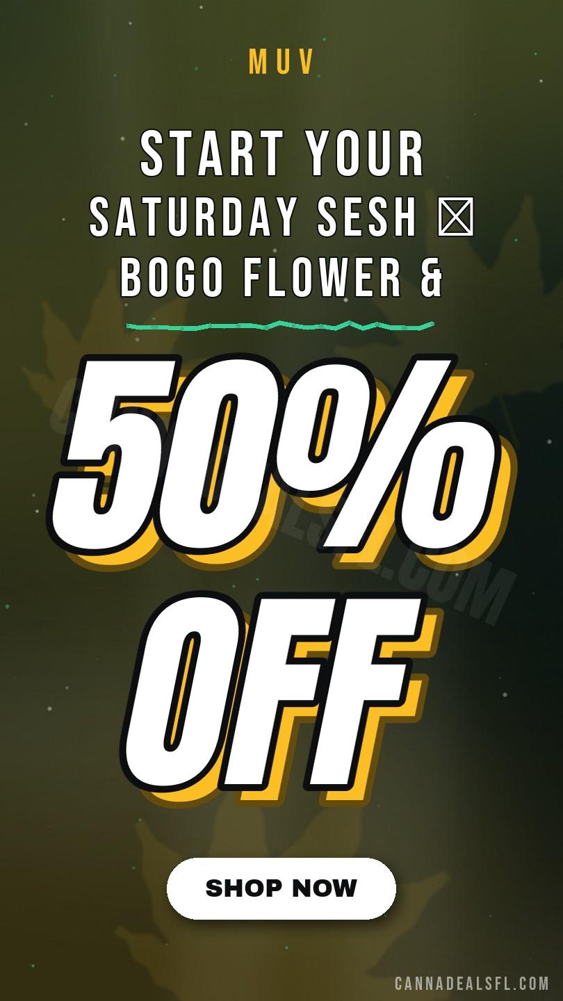 Start Your Saturday Sesh 💨 BOGO Flower & Edibles, 50% Off Pre-Rolls & More - Cannabis deal image