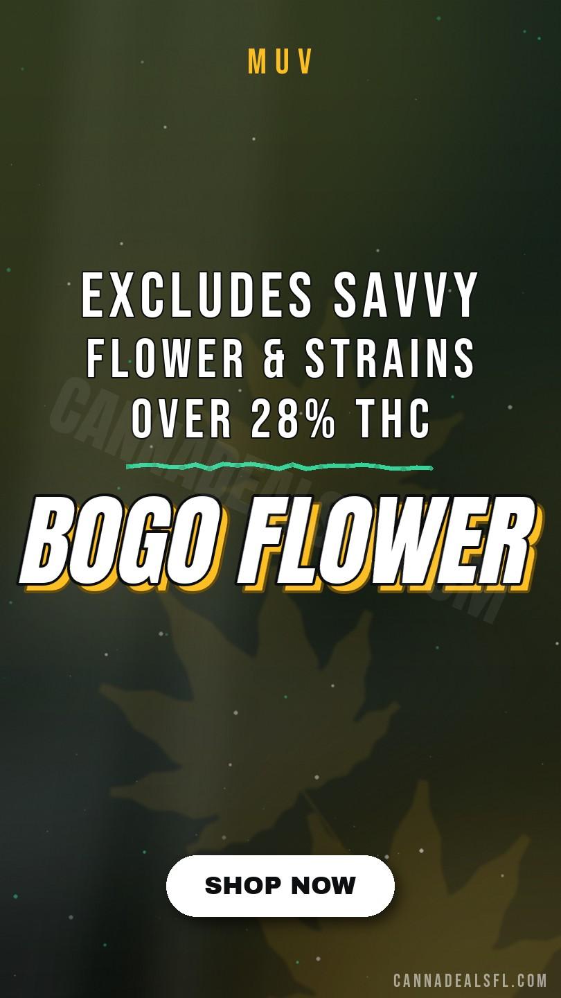 BOGO Flower Excludes Savvy Flower & Strains Over 28% Thc - Cannabis deal image
