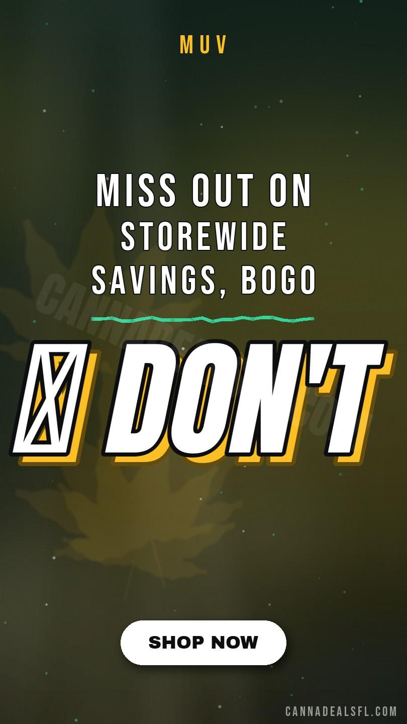 👀 Don'T Miss Out On Storewide Savings, BOGO Flower, & More - Cannabis deal image