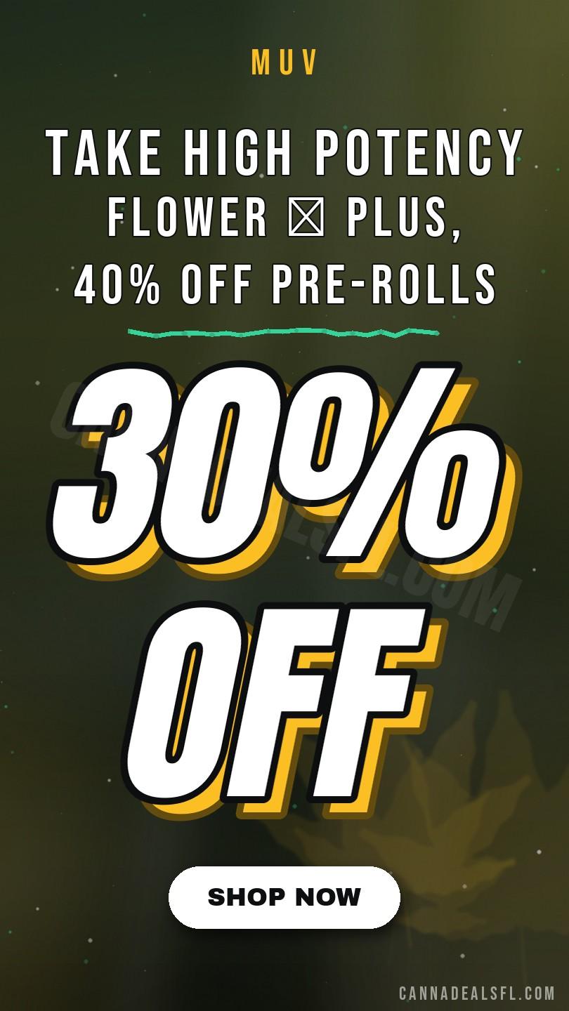 Take 30% Off High Potency Flower 🌿 Plus, 40% Off Pre-Rolls & More