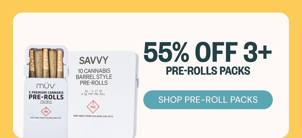 55% Off 3+ Pre-Roll Packs