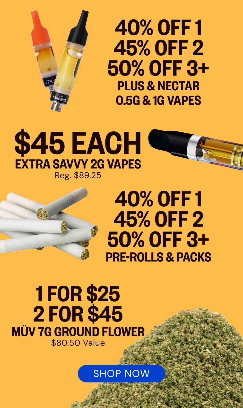 Tiered Discounts on Vapes, Pre-Rolls & Flower