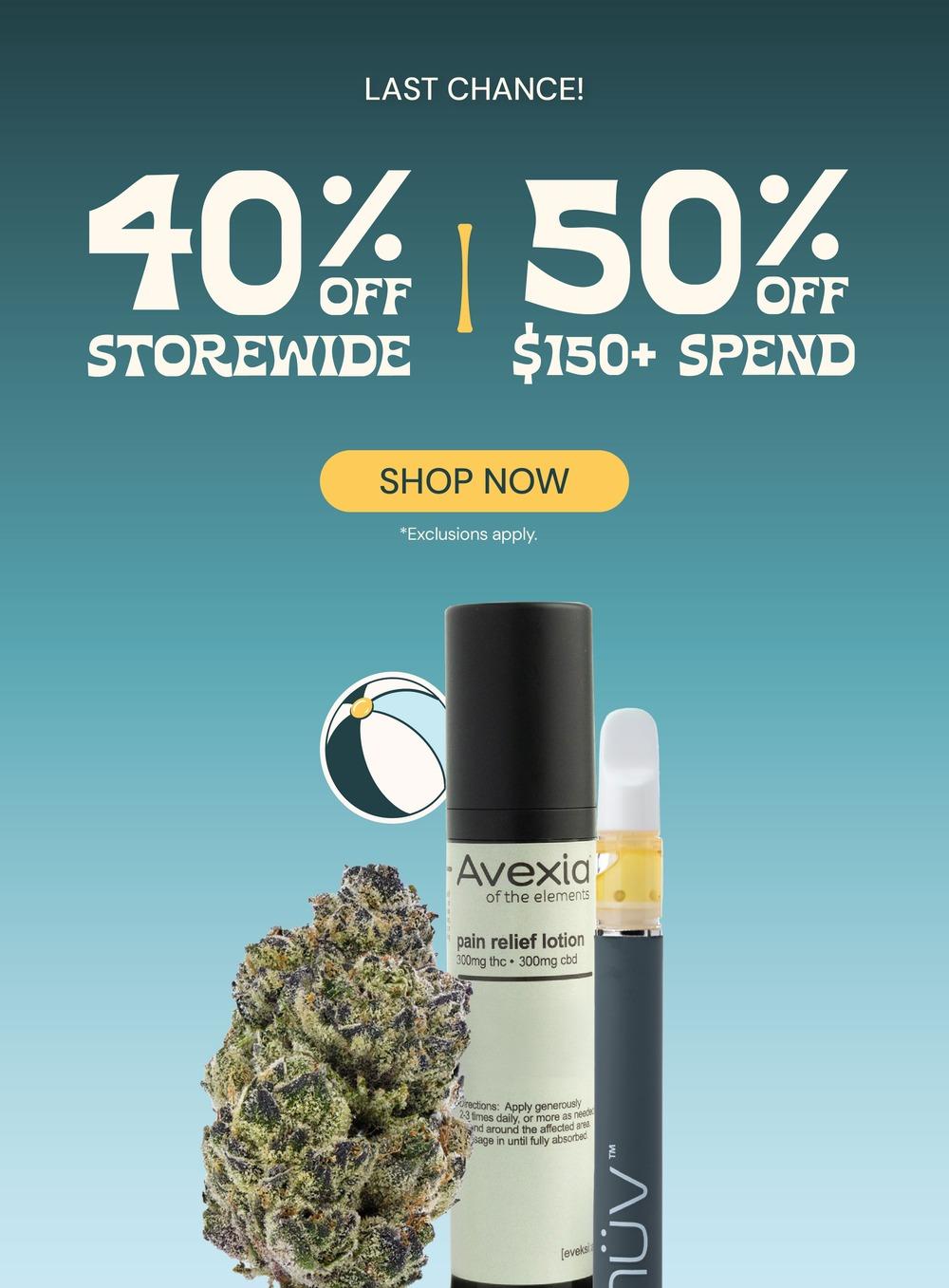 40% Off Storewide & 50% Off Spend $150+