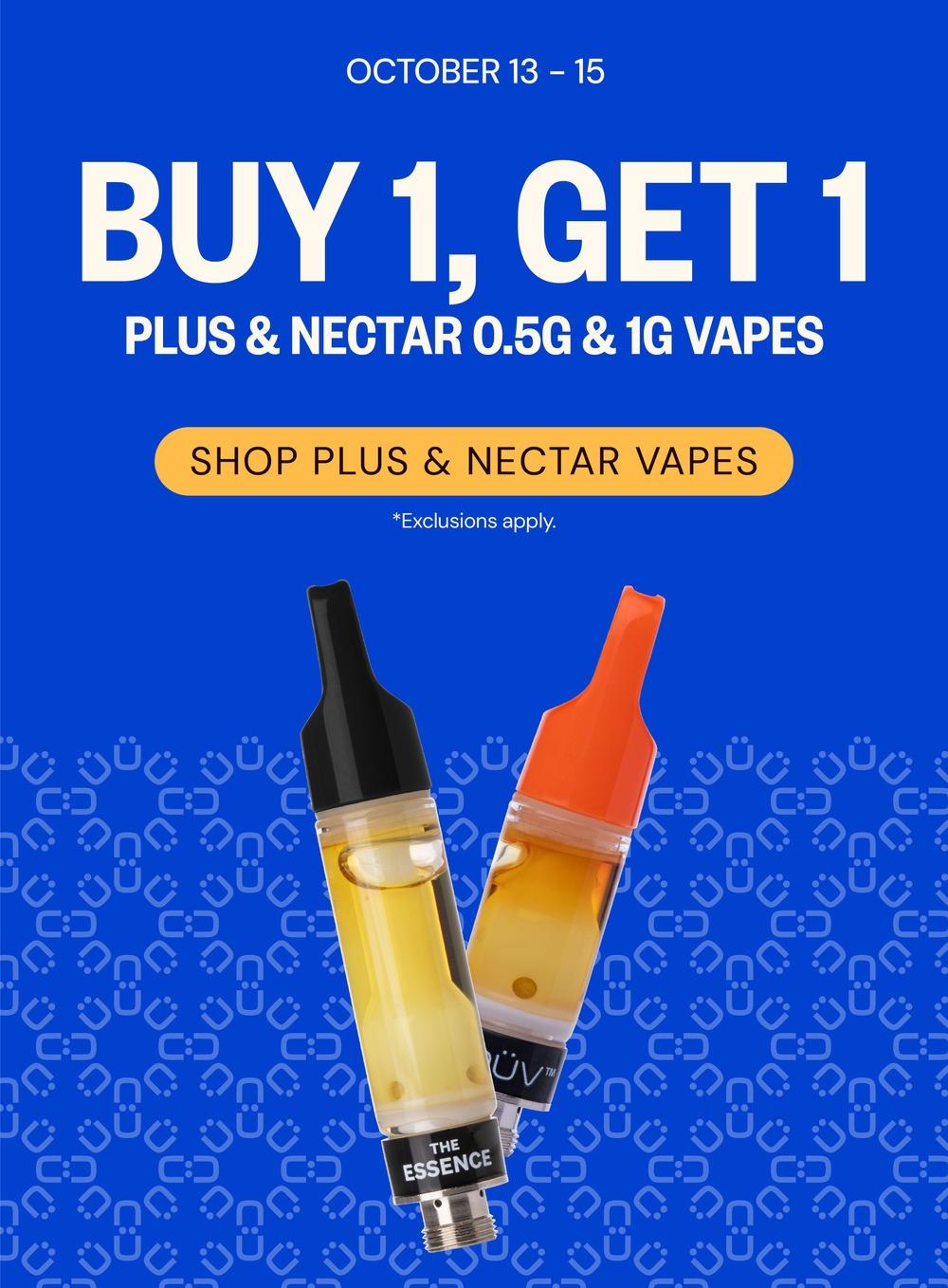 Buy 1 Get 1 Plus & Nectar Vapes - Cannabis deal image