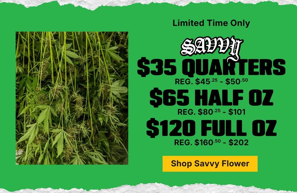 Flower Deals: Quarters, Half Ounces, Full Ounces