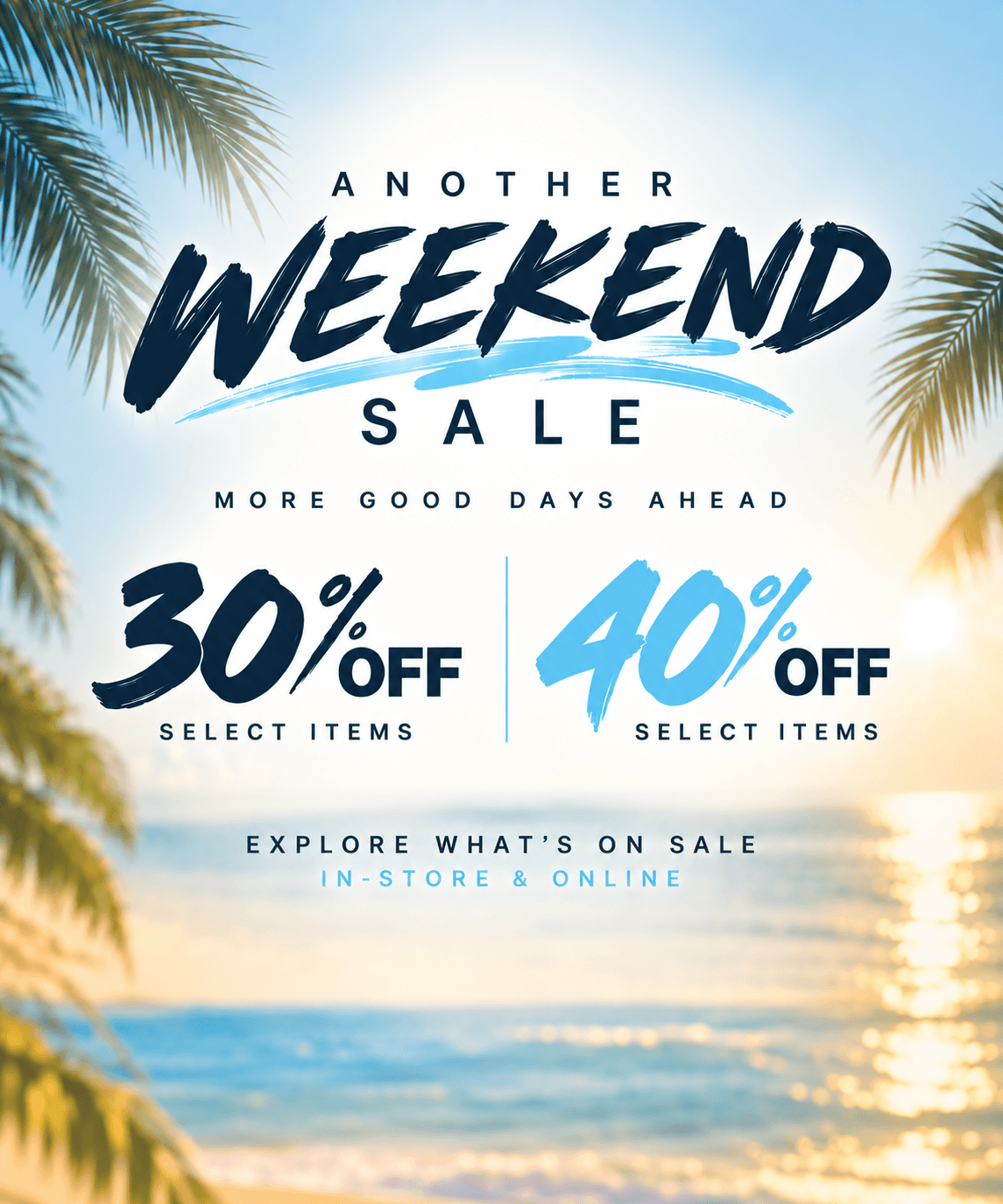 Weekend Sale 30% & 40% Off