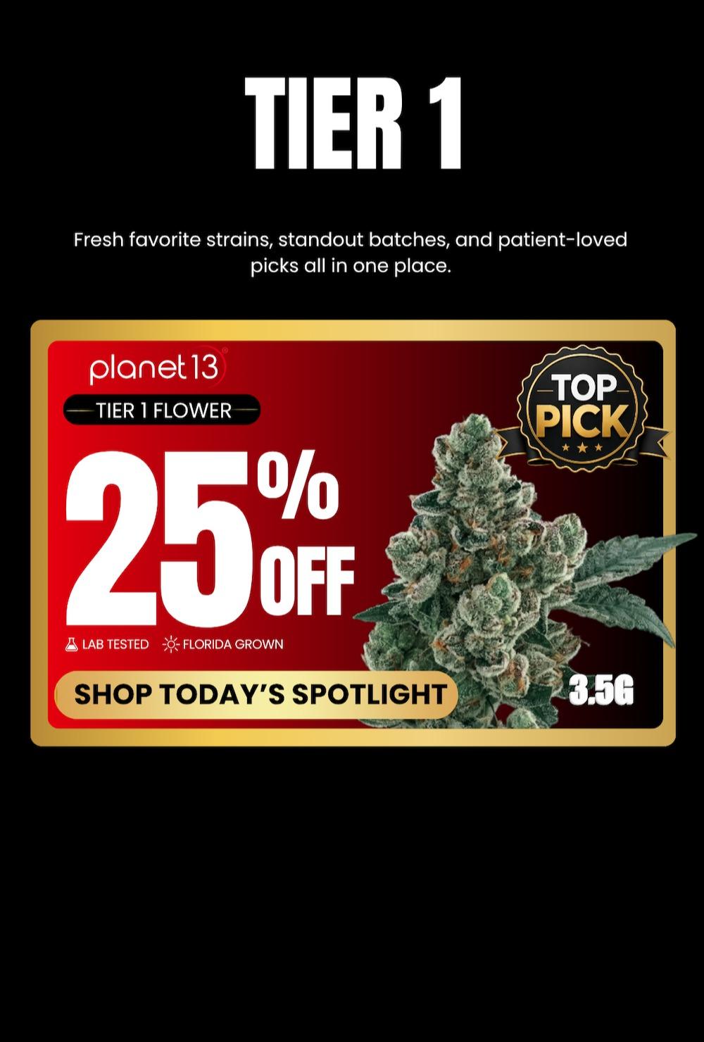 Tier 1 Flower 25% Off