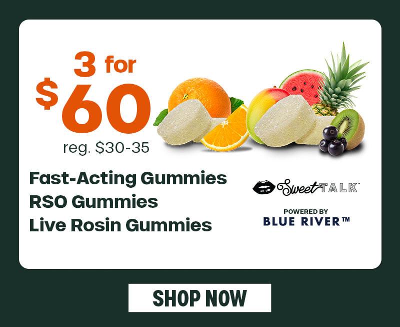3 for $60 on Gummies