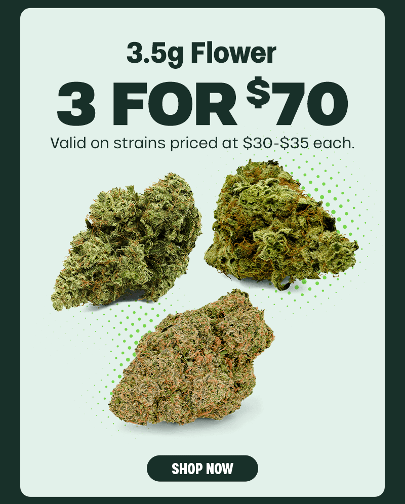 3.5g Flower 3 For $70 Deal - Cannabis deal image