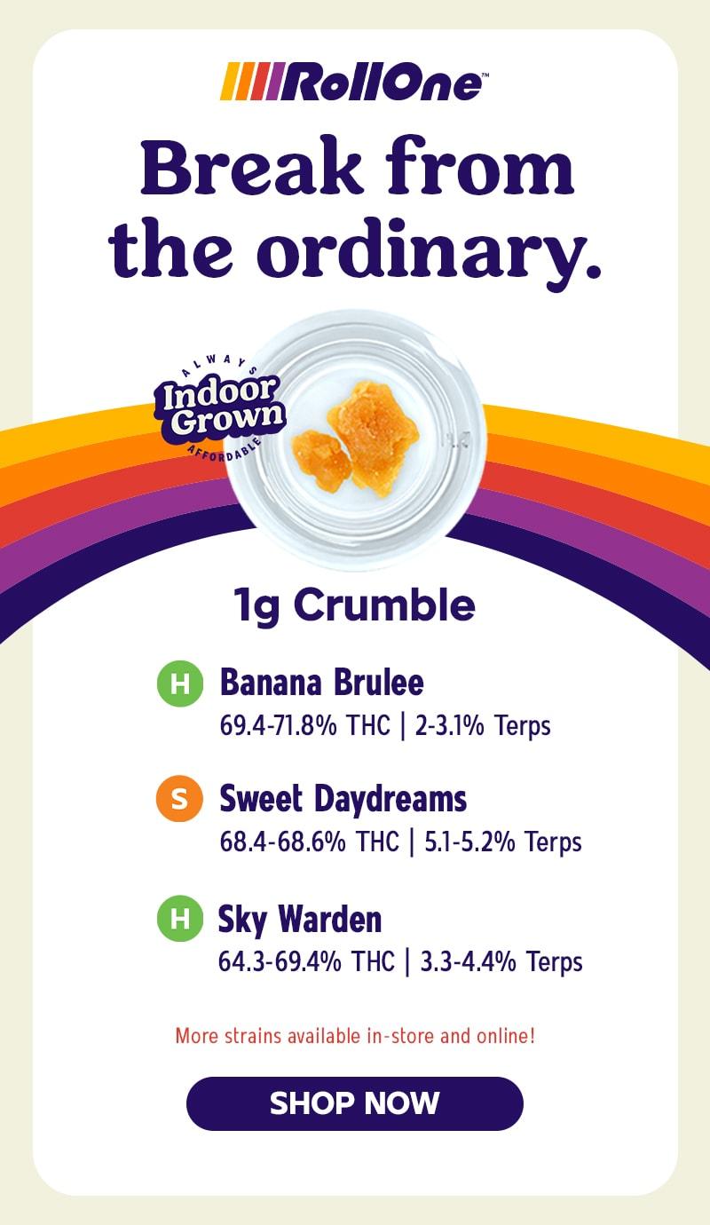Roll One 1g Crumble Strain Showcase