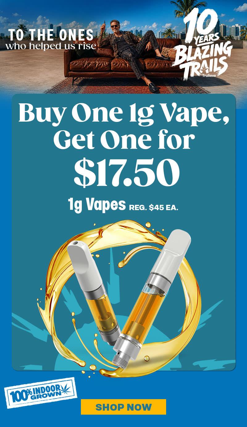 Buy One 1g Vape, Get One for $17.50