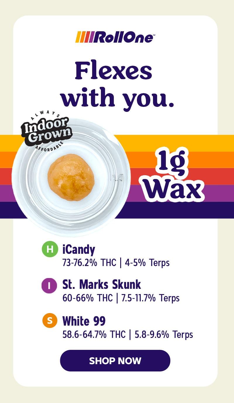 1g Wax Deals & Indoor Grown