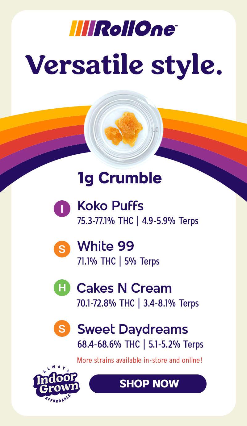 1g Crumble Featuring Various Strains