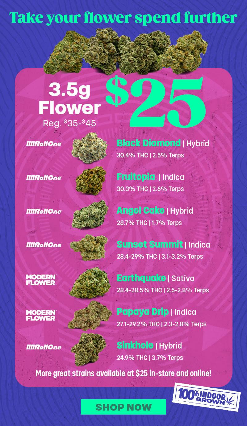 3.5g Flower for $25 Special