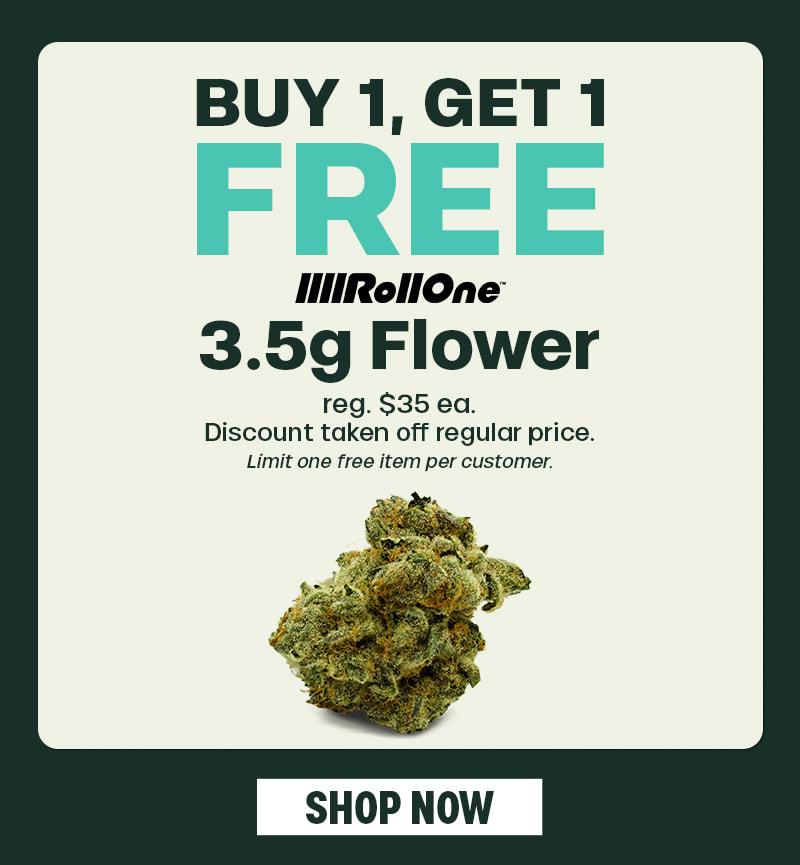 Buy 1 Get 1 Free on 3.5g Flower - Cannabis deal image