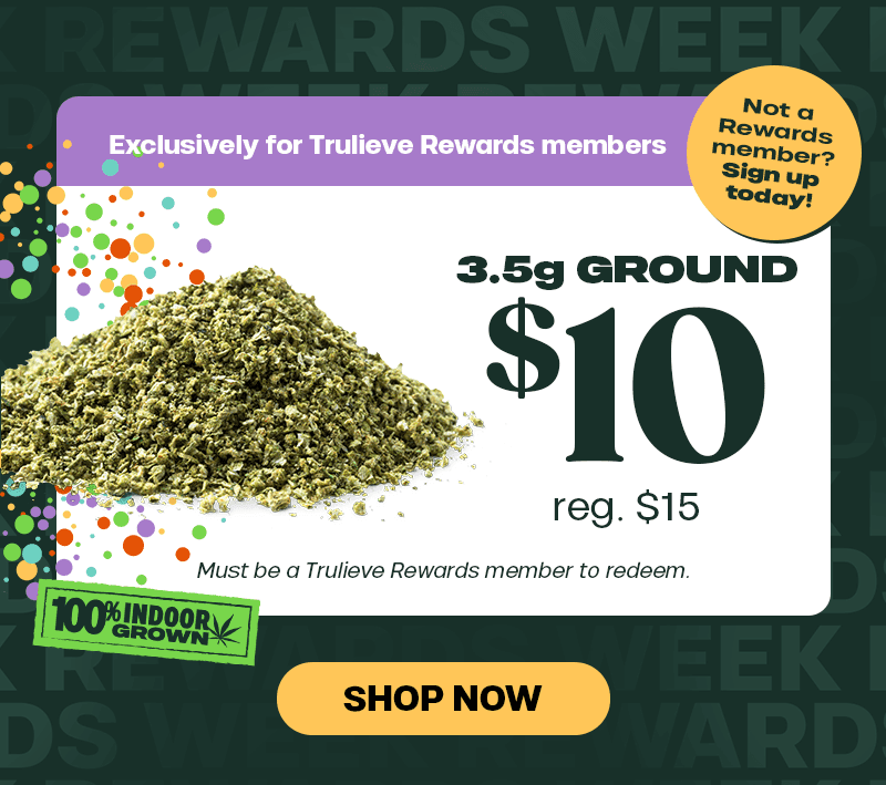3.5g Ground Flower for $10
