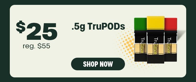 $25 .5g TruPODs Reg. $55 - Cannabis deal image