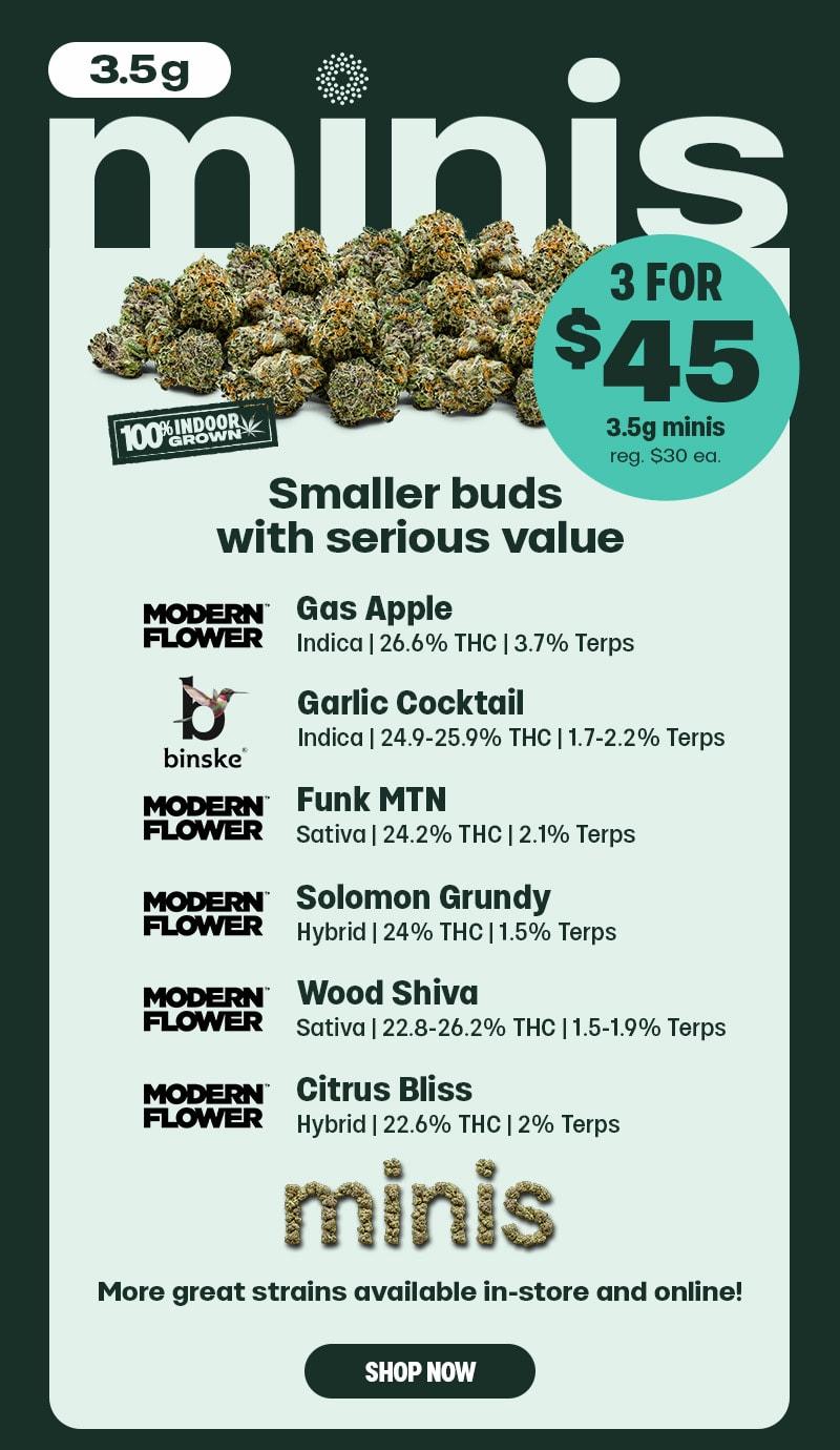 3 for $45 3.5g Minis Deal