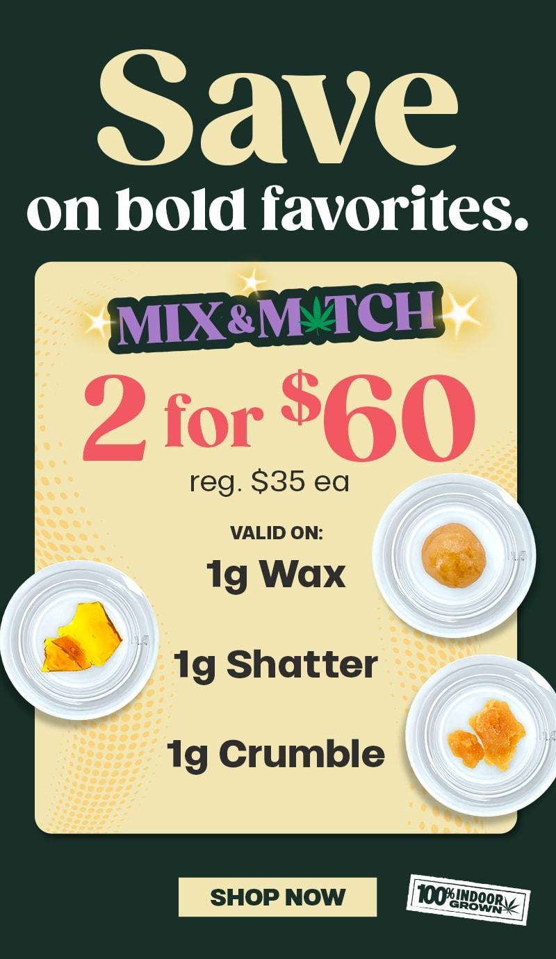 Mix & Match Concentrates: 2 for $60