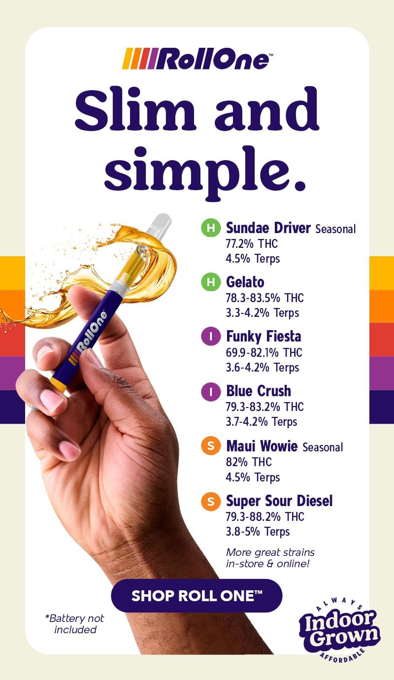 Seasonal Strains & Always Indoor Grown