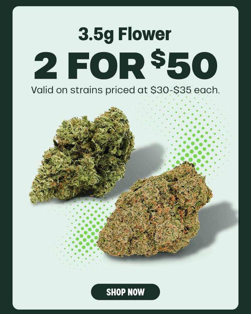 3.5g Flower 2 For $50 Deal - Cannabis deal image