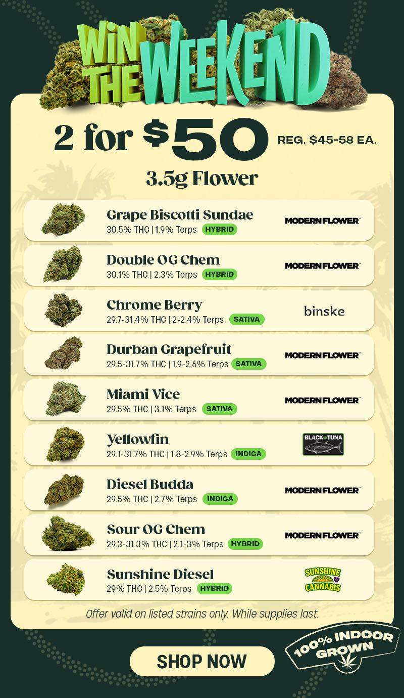 Weekend Flower Deals: 2 for $50 - Cannabis deal image