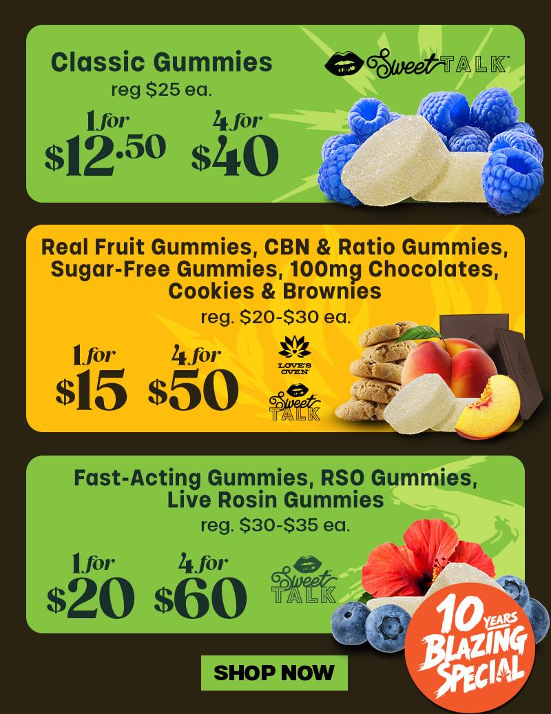 Gummy Deals & 10 Year Special