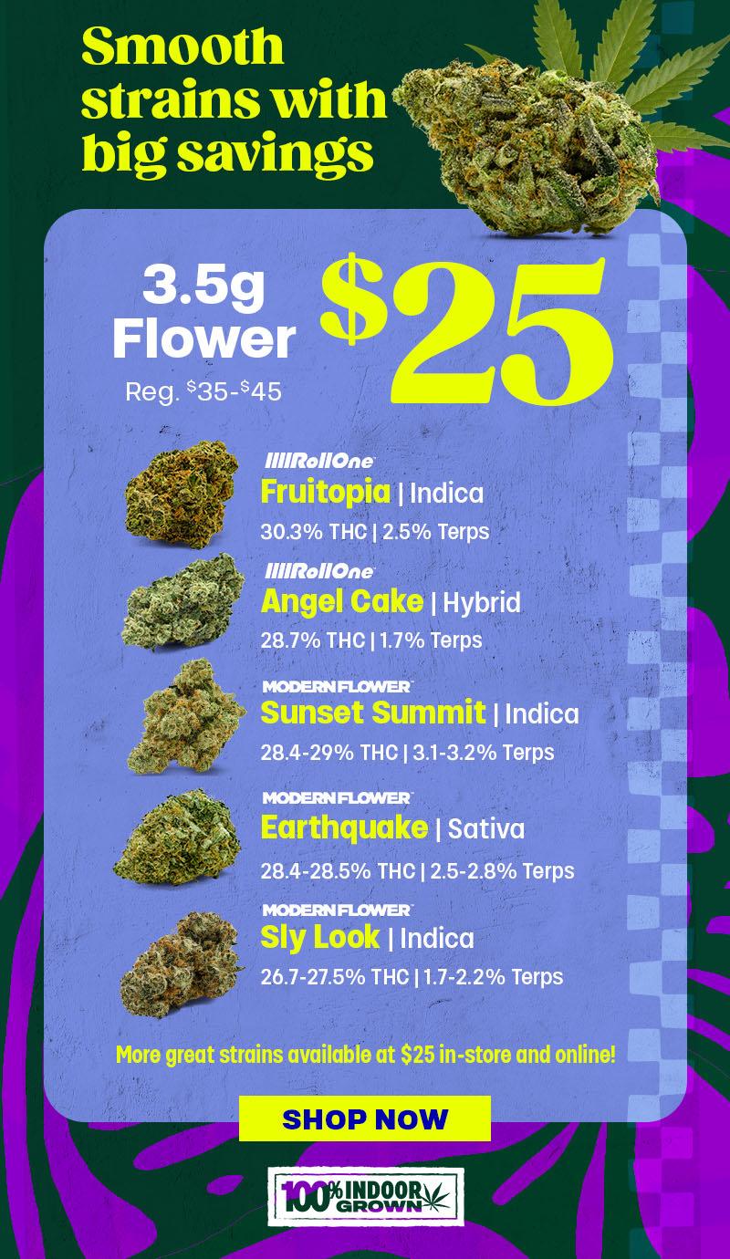 3.5g Flower for $25