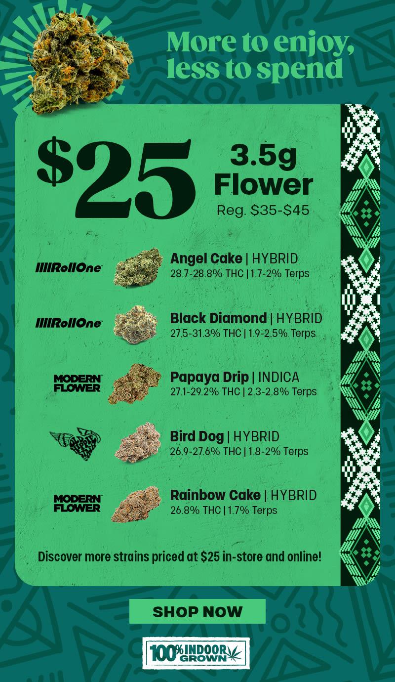 3.5g Flower for $25