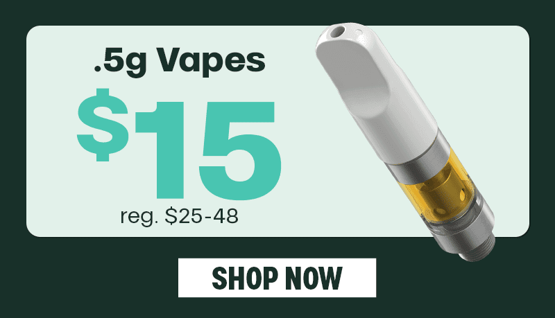 $15 Half-Gram Vapes Deal - Cannabis deal image
