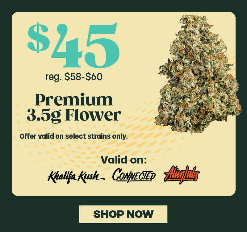 Premium Flower Deal with Select Brands