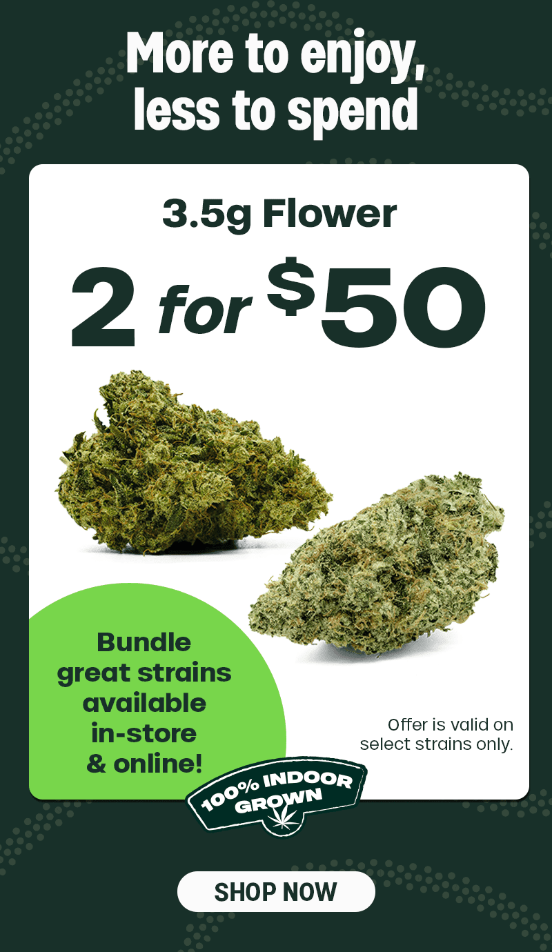 2 for $50 Flower Deal Available
