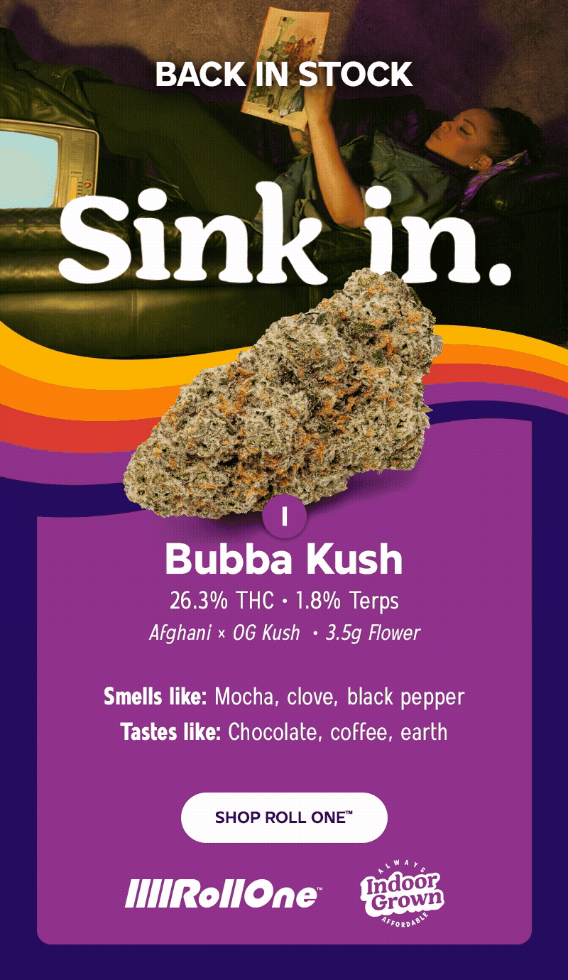 Back in Stock: Bubba Kush Flower Special