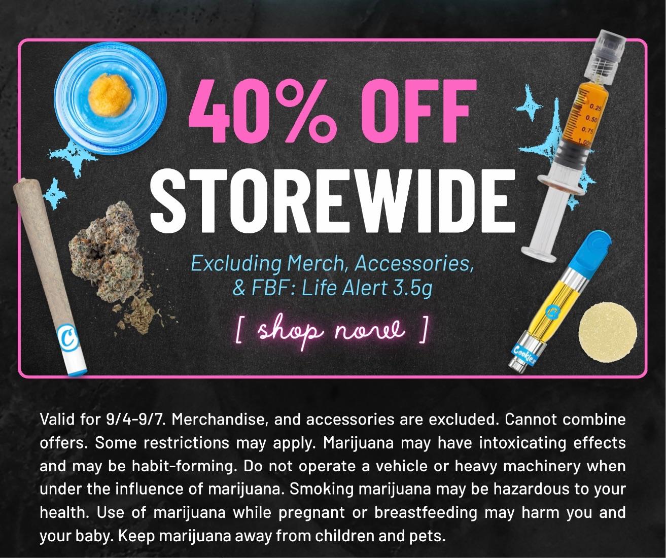 40% Off Storewide Excluding Select Items