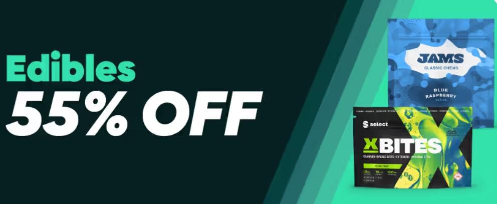 Edibles 55% Off & Select Product Features