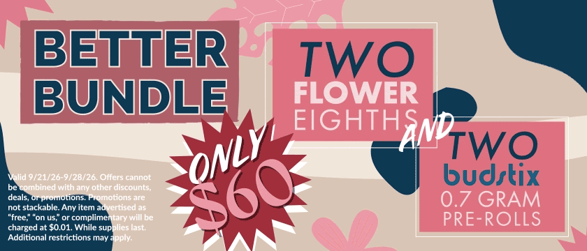 Better Bundle: Flower Eighths & Budstix Deal