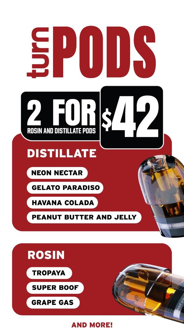 2 For $42 Rosin and Distillate Pods