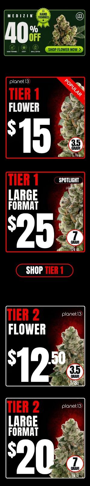 40% Off Select Flower & Tiered Pricing