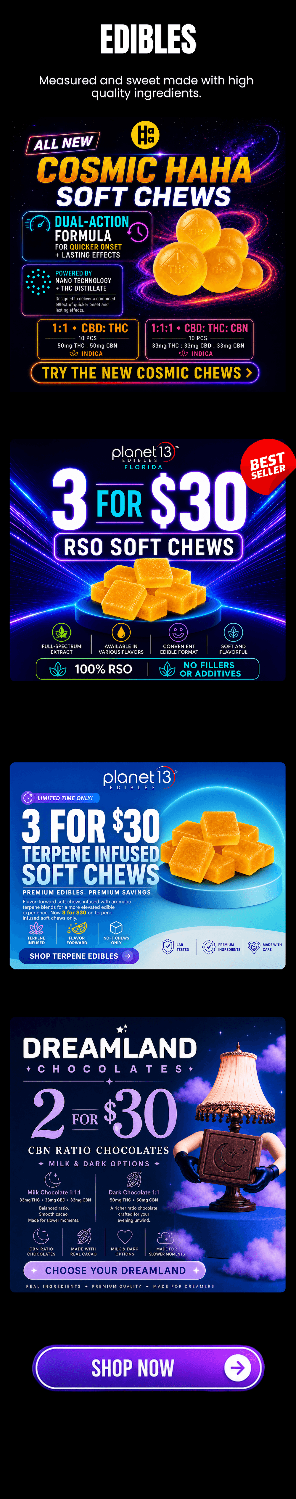 Planet 13 Edibles Campaign Deals