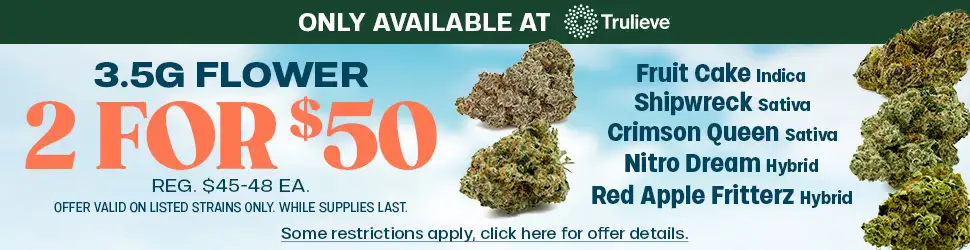 2 for $50 Flower & Listed Strain Deals - Cannabis deal image