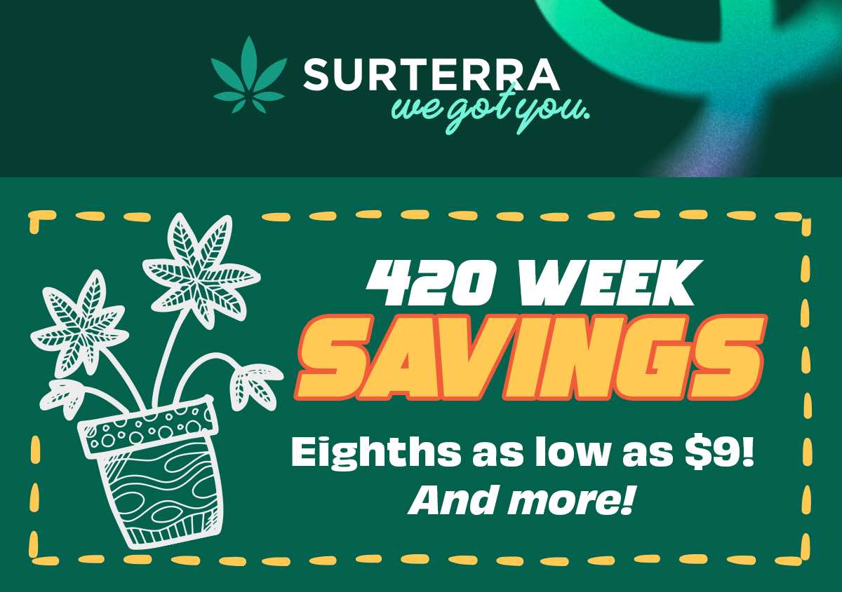 420 Week Savings: Flower Deals & More! - Cannabis deal image