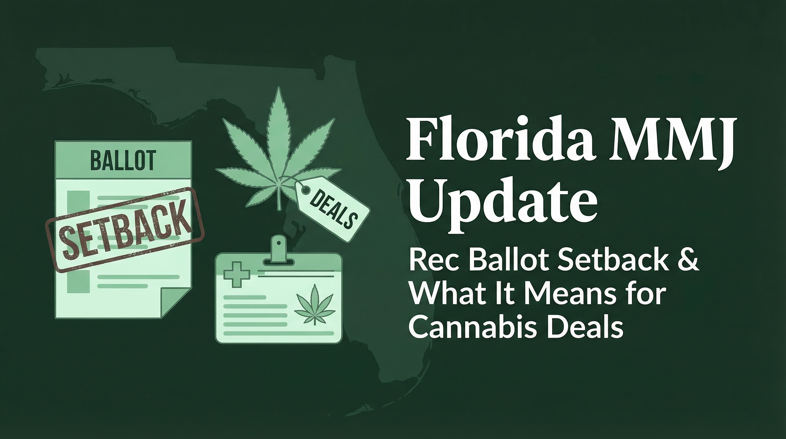 Florida MMJ Update: Rec Ballot Setback & What It Means for Cannabis Deals